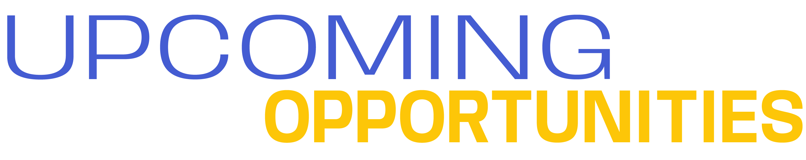 Upcoming Opportunities Upcoming Opportunities