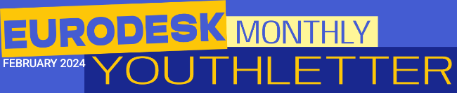 Eurodesk Monthly Youthletter